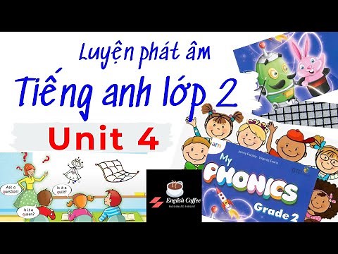 Tiếng anh lớp 2 bài 4 | My phonics grade 2 unit 4 | English Coffee