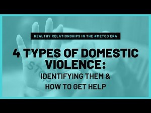 Do you know the 4 types of domestic violence?
