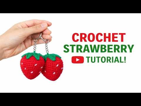 Easy Crochet Strawberry Tutorial 🍓 | Beginner Friendly Keychain DIY