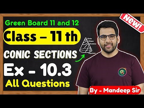 Class - 11, Ex - 10.2 Q1 to Q20 Conic Sections Maths || CBSE NCERT || ‪@GREENBoard‬