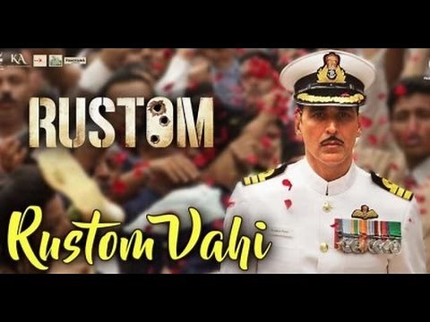 Rustom Vahi - Official HD Video | Rustom | Akshay Kumar, Ileana D'cruz & Esha Gupta