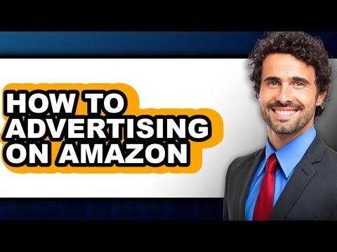 How to Advertising on Amazon - Step by Step