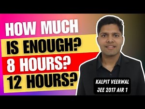 How many HOURS TO STUDY to clear JEE? (by AIR 1)