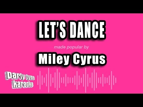 Miley Cyrus - Let's Dance (Karaoke Version)