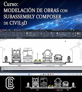 CURSO: MODELACION DE OBRAS CONSUBASSEMBLY COMPOSER DE CIVIL3D