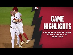 Highlights: Arkansas Razorbacks Defeat LSU | RAZORBACK BASEBALL