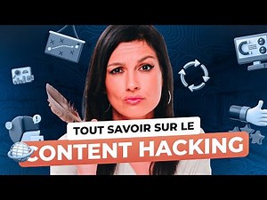 C'est quoi le Content Hacking ?