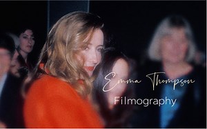 【艾玛汤普森】Emma Thompson影视作品年表