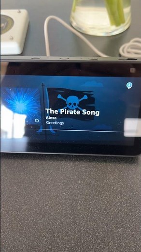 Alexa Sings a Shanty on Echo Show 5! 🏴‍☠️