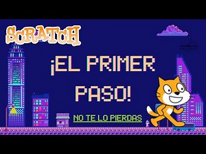 ¡DA EL PRIMER PASO PARA APRENDER A PROGRAMAR! Desde cero. Primer vídeo de Scratch.
