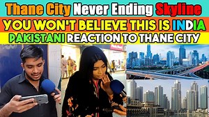 Thane City Never Ending Skyline | Pakistani Public Reaction #thane #thanecity #city #india #skyline #PakMediaOnIndia | Hashtag Beastie Entertainment