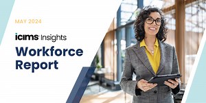 iCIMS May 2024 Workforce Report: The summer market is shaping up