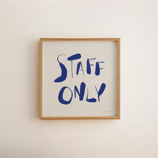 Staff Only Sign — Hand-lettered in blue ink on off-white paper