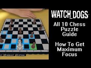 Watch Dogs End Game Chess Guide (The Loop - Southeast) -Maximum Focus-