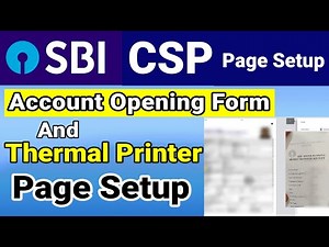 Thermal Printer Slip and Account opening form page Setup video।। Sbi Csp New Update 2023