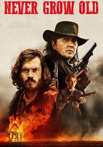 Never Grow Old Movie (2019), Watch Movie Online on TVOnic