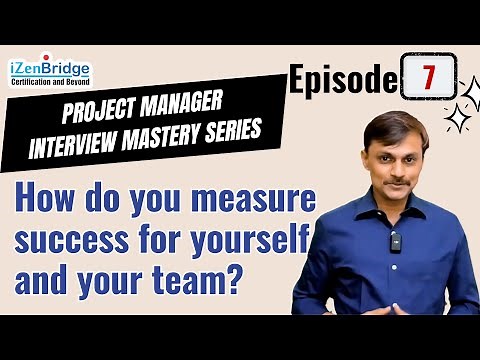 Episode 7: How Do You Define and Measure Success for Yourself and Your Project Team?