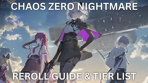 Chaos Zero Nightmare Reroll Guide & Tier List (November 2025)