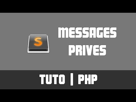 TUTO PHP - Envoyer des messages privés