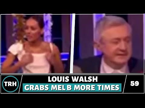 Louis Walsh: Grabs Mel B More Times - TRH 59