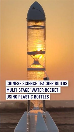 Chinese science teacher builds multi-stage 'water rocket' using plastic bottles