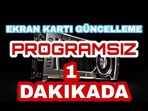 Ekran Kartı Güncelleme 2020