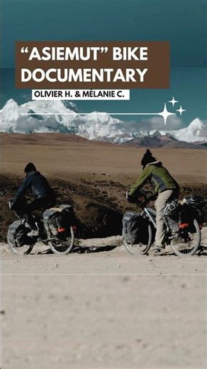 Riding from Mongolia to India by Bicycle - Documentary Film Asiemut