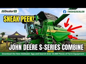 Sneak Peek - John Deere S-series combine at Ag in Motion 2024