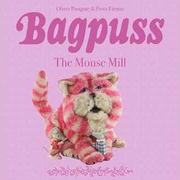Bagpuss: The Mouse Mill - Episode 8 - Oliver Postgate