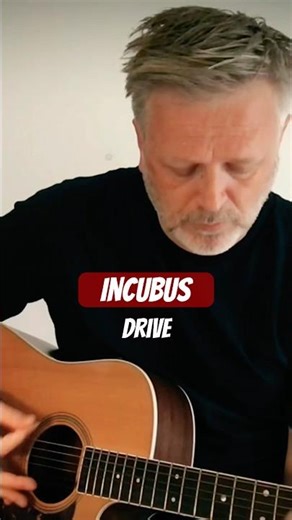 Incubus - Drive (Acoustic cover)