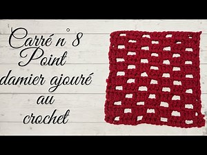 Comment faire un carré ajouré au crochet : tuto en pas à pas
