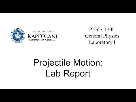 PHYS 170L Projectile Motion: Lab Report