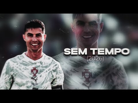 Cristiano Ronaldo 2026 ❯ SEM TEMPO | Skills & Goals | HD