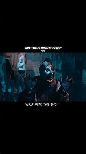 Don't miss the End 🤣🔥 - Terrifier "Core" Part #3 #terrifier3 #terrifier2 #arttheclown