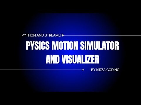Physics Motion Simulator and Visualizer Using Python And Streamlit 🔰⛔