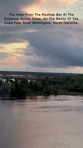 Viewing The Cape Fear River #wilmingtonnc #capefear #river