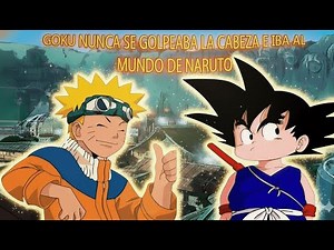 GOKU en el mundo de NARUTO│CAPITULO 1