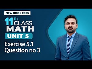 11th Class Math Unit 5 | Exercise 5.1 Question no 3 | 11th Class Math New Book 2025