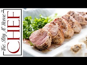 How to Make Garlic Butter Pork Tenderloin | The Stay At Home Chef