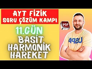11.Gün: Basit Harmonik Hareket Soru Çözümü #aytfizikfulltekrar