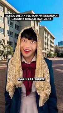 KETIKA SULTAN FELI HAMPIR KETAHUAN USNGNYA BERASAL DARI MANA