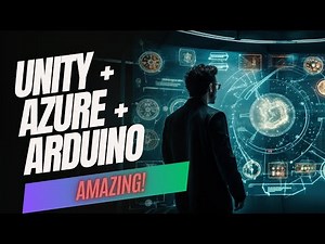 Integrating Arduino, Azure & Unity for Epic Projects!