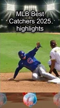 MLB Best Catchers 2025 highlights