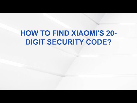 How to find Xiaomi's 20-digit security code?