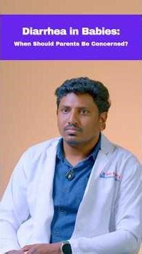 Baby Has Diarrhea Here’s What Parents Should Do | Dr Thirumalaivasan