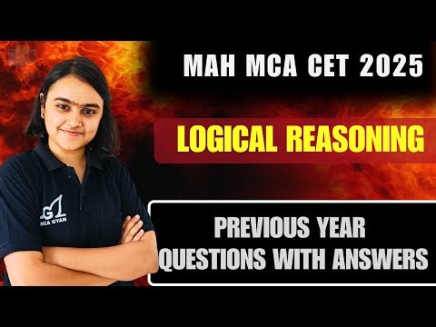 Logical Reasoning Previous Year Paper with Answers | MAH MCA CET 2025 by MCA Gyan