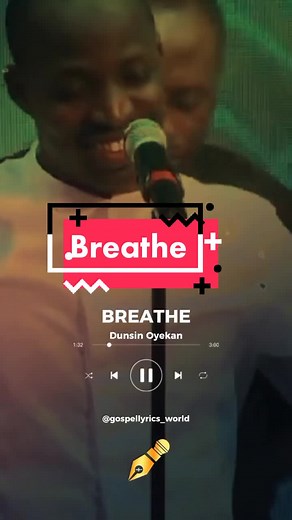 Dunsin Oyekan's Breathe - Powerful Worship Song