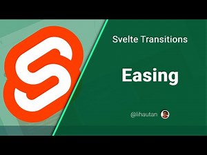Easing | Svelte Transitions | Tutorial 4