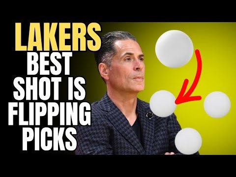 Lakers Best Chance Is Flipping Picks