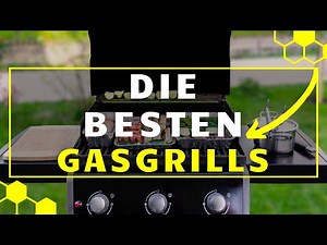 Gasgrill TEST - Die besten Gasgrills im großen Vergleich!